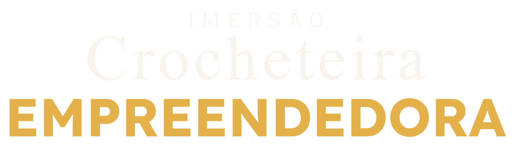 Imersão Crocheteira Empreendedora